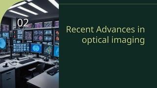 Comprehensive Overview of Optical Imaging Techniques and Applications ...