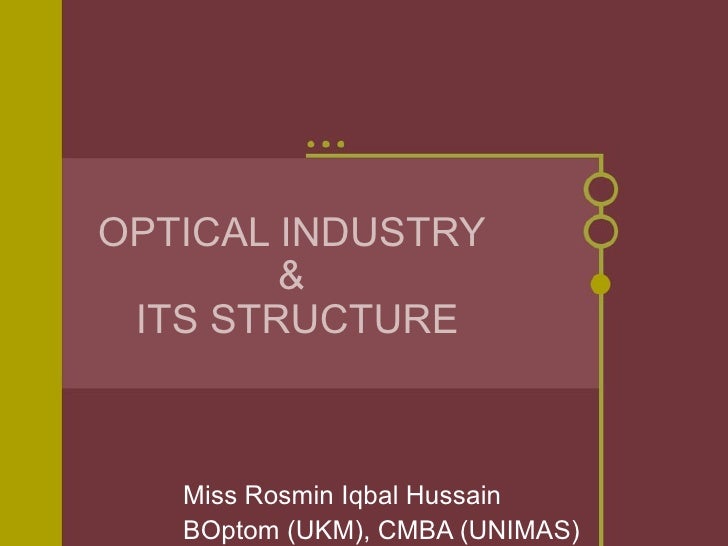 Optical industry & its structure