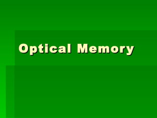 Optical Memory 