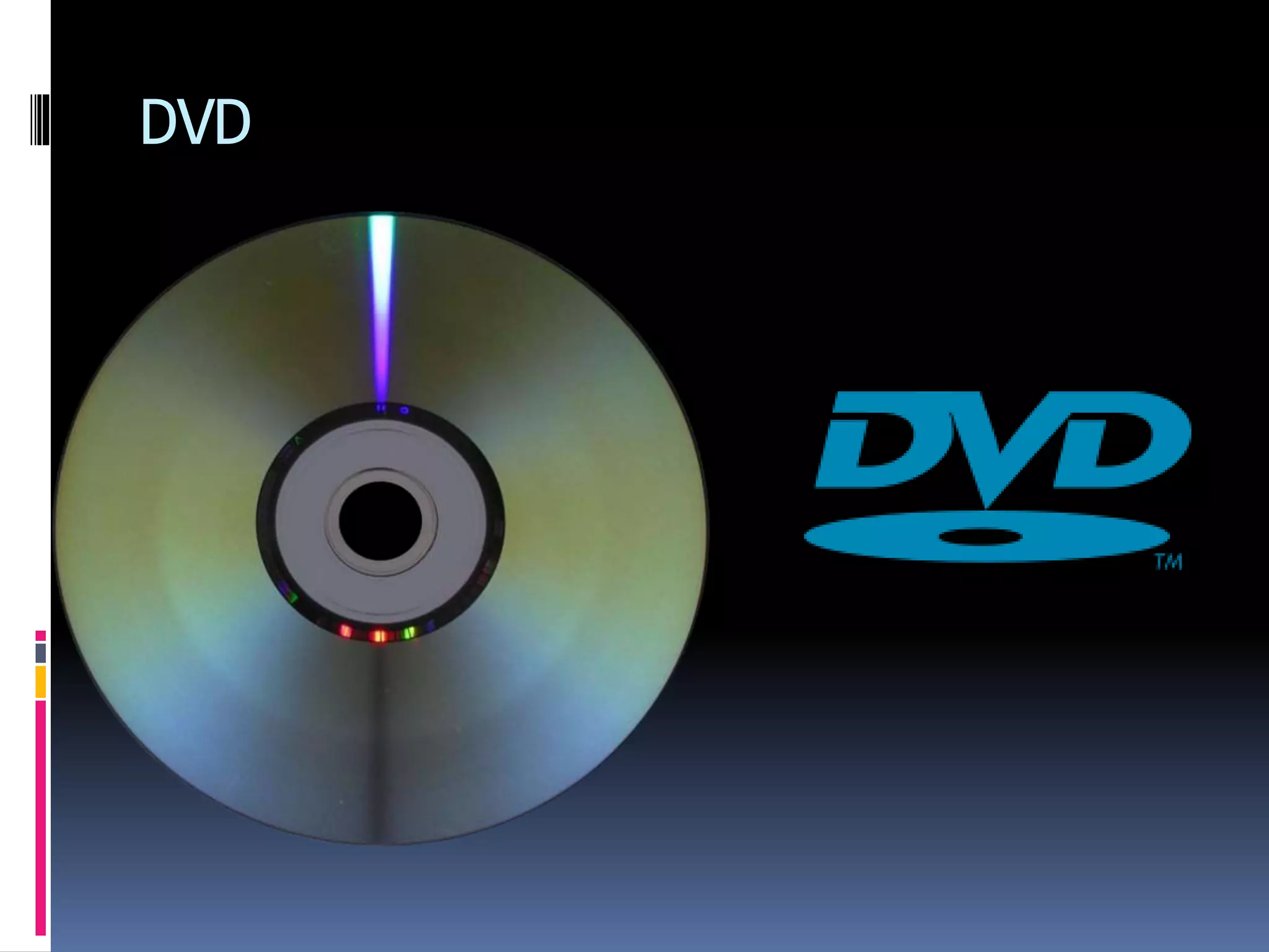 DVD
 