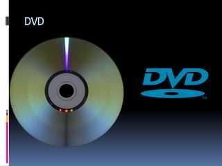 DVD
 