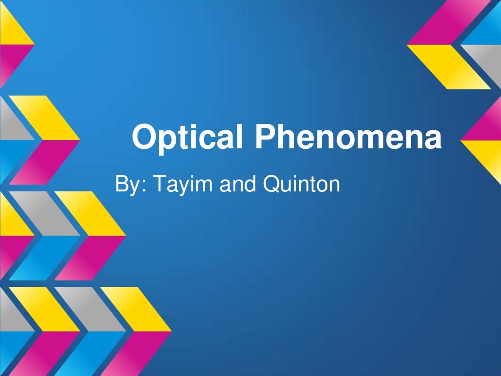 Optical phenomena