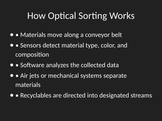 Cloth Sorting Optical Sensor Advancing Recycling Efficiency with Optical Sorting Technology | PPTX