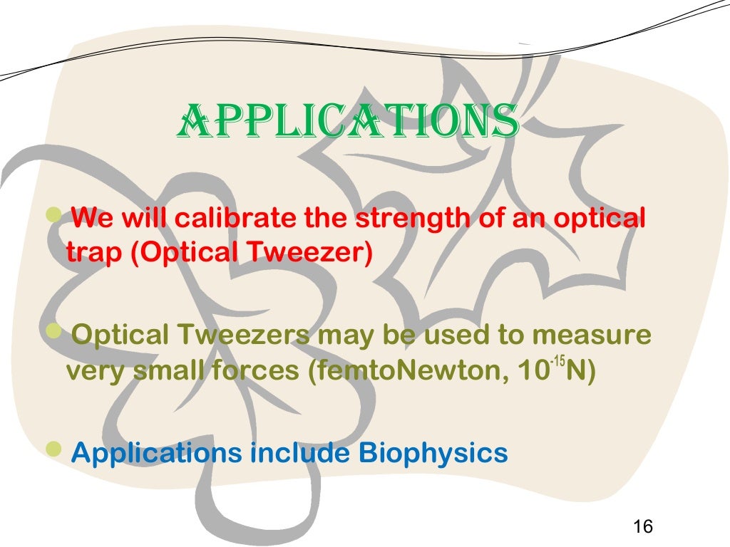 Optical tweezers