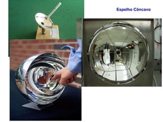 Espelho Côncavo 