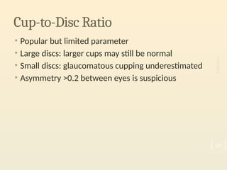 Cup/disc Ratoi Optic Nerve Head Evaluation for glaucoma | PPTX