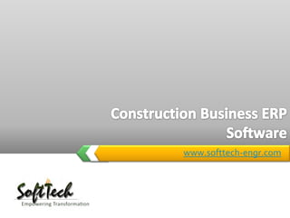 www.softtech-engr.com Construction Business ERP Software 
