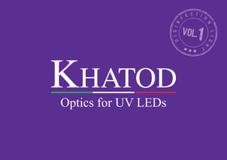 Optics for UV LEDs
DISIN
F
E C T I O
N
LIG
H
T
 