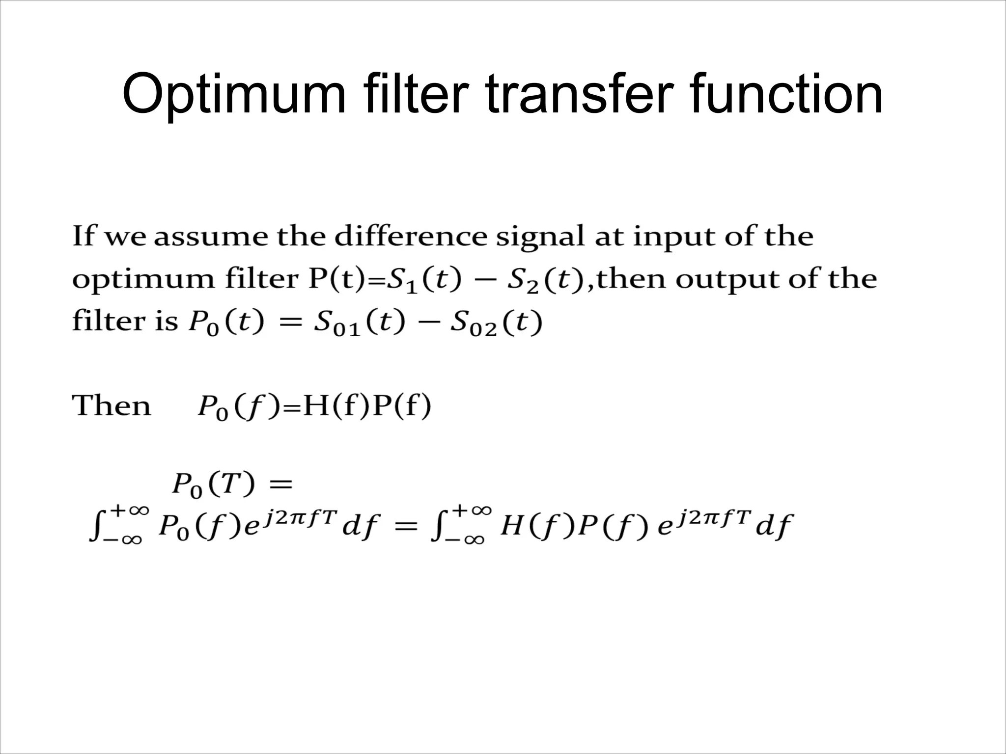 Optimum filter transfer function