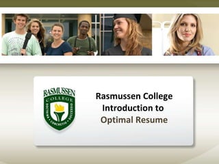 Rasmussen College Introduction to  Optimal Resume 