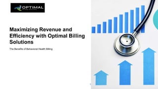 Photo by Pexels
Maximizing Revenue and
Efficiency with Optimal Billing
Solutions
The Benefits of Behavioral Health Billing
 