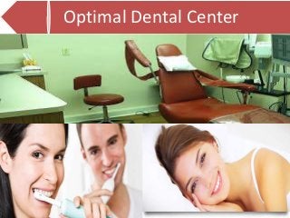 Optimal Dental Center
 