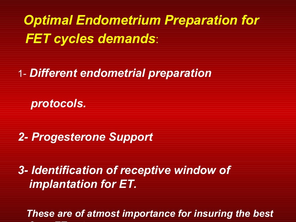 Optimal endometrial preparation for frozen embryo transfer cycles