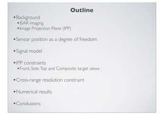 FR4.L09 - OPTIMAL SENSOR POSITIONING FOR ISAR IMAGING | PDF
