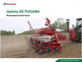 17
Optima SX PUDAMA
Rozwiązania techniczne
 