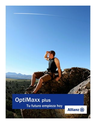 OptiMaxx plus
    Tu futuro empieza hoy
 