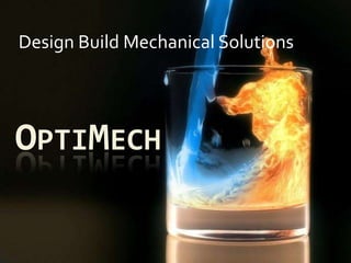 Design Build Mechanical Solutions OptiMech 