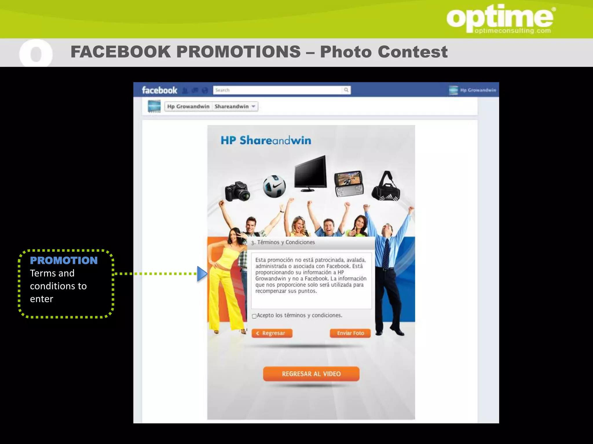 FACEBOOK PROMOTIONS – Photo Contest




PROMOTION
Terms and
conditions to
enter




                                 |   A LEADING HIGH TECH MARKETING CONSULTING GROUP
 