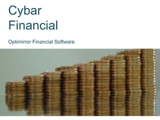 Cybar Financial Optimirror Financial Software 