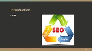 Introduction
▪ SEO
2
 