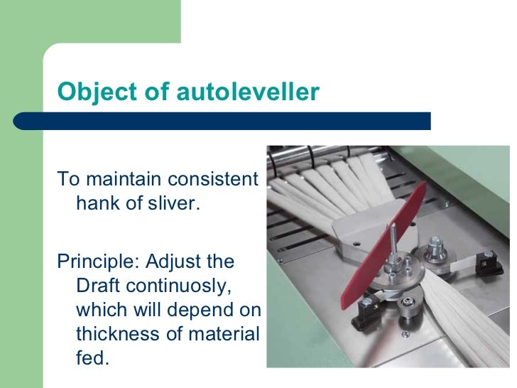 Optimisation of drawframe autoleveller