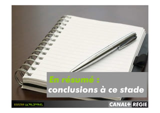 En résumé :
conclusions à ce stade
 