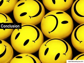 Conclusion




             Atelier Webmarketing Awex 2012
 
