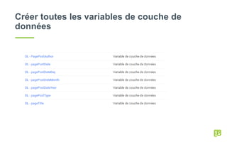 Créer toutes les variables de couche de
données
 