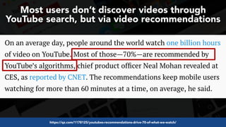 #videoseo at #optimisey by @aleyda from @oraintihttps://qz.com/1178125/youtubes-recommendations-drive-70-of-what-we-watch/
Most users don’t discover videos through
YouTube search, but via video recommendations
 
