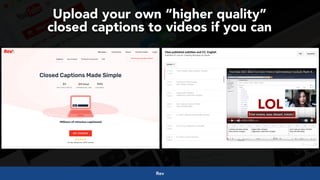 #videoseo at #optimisey by @aleyda from @oraintiRev
LOL
Upload your own “higher quality”  
closed captions to videos if you can
 