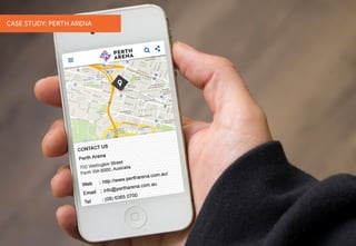 CASE STUDY: PERTH ARENA
 