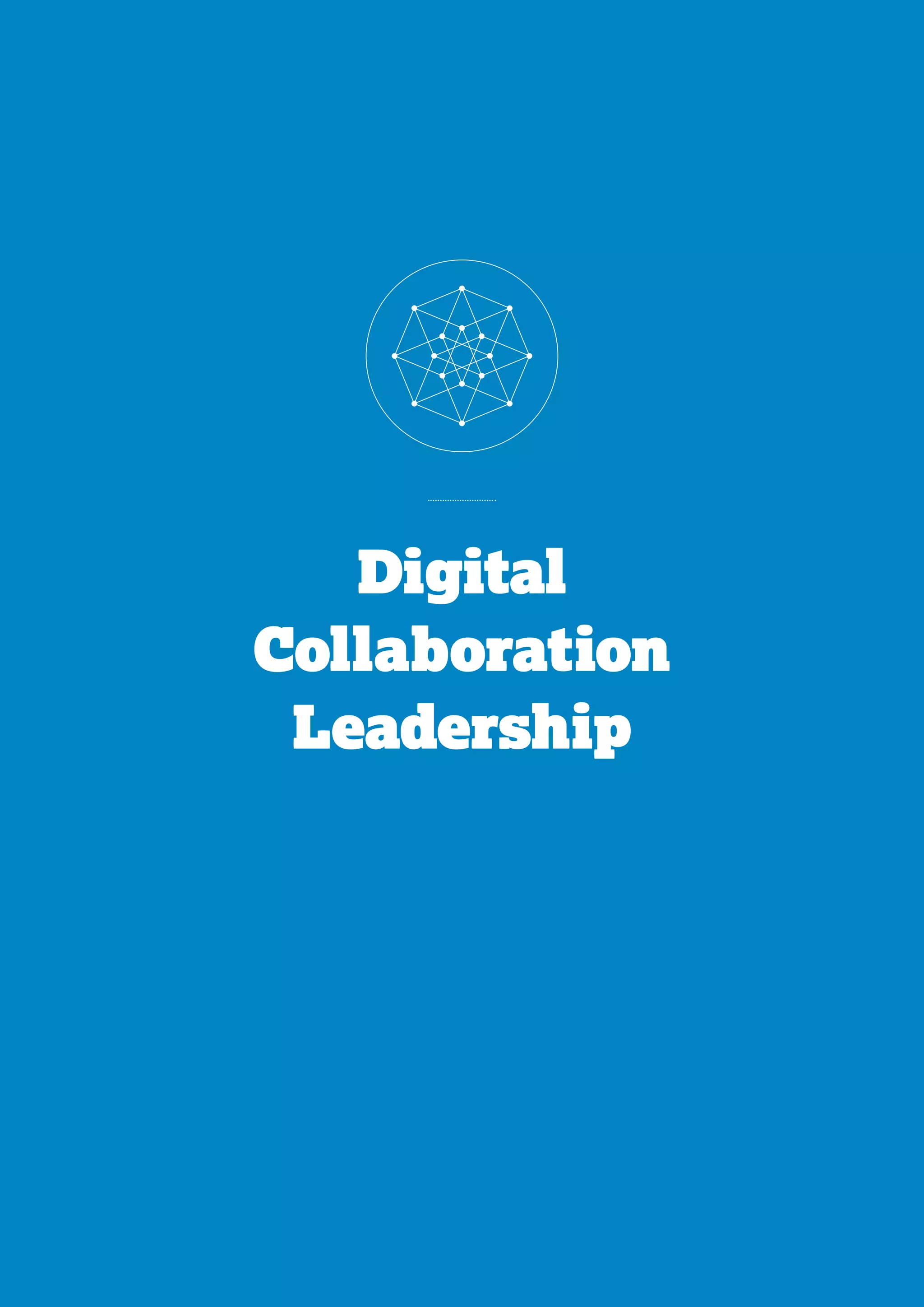 Digital
Collaboration
Leadership
 