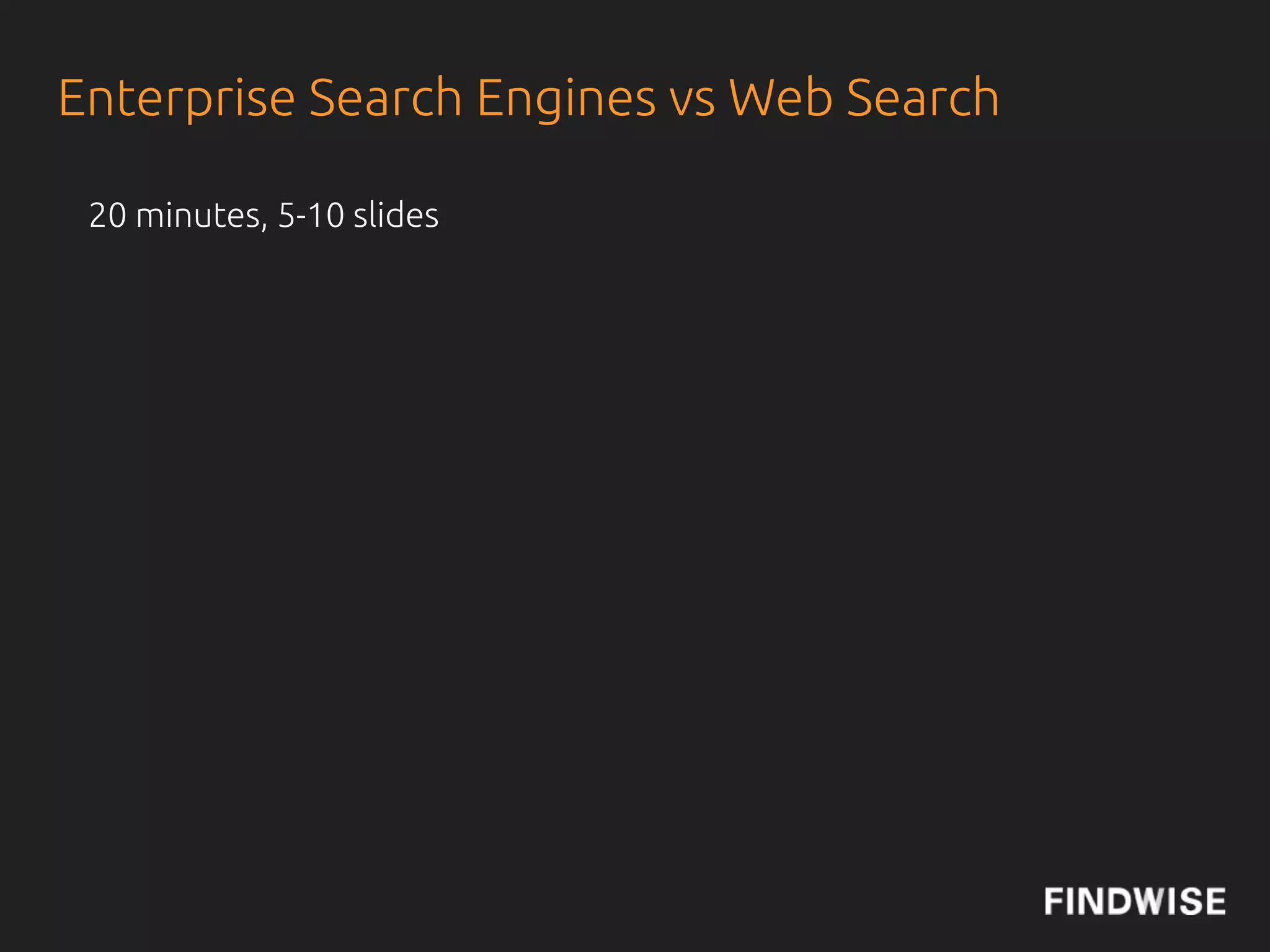 WHAT ARE THE OBSTACLES
 TO FINDING THE RIGHT
     INFORMATION?
 