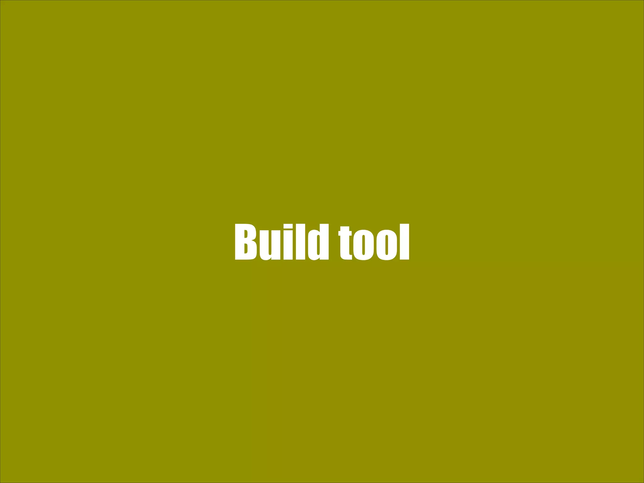 Build tool 