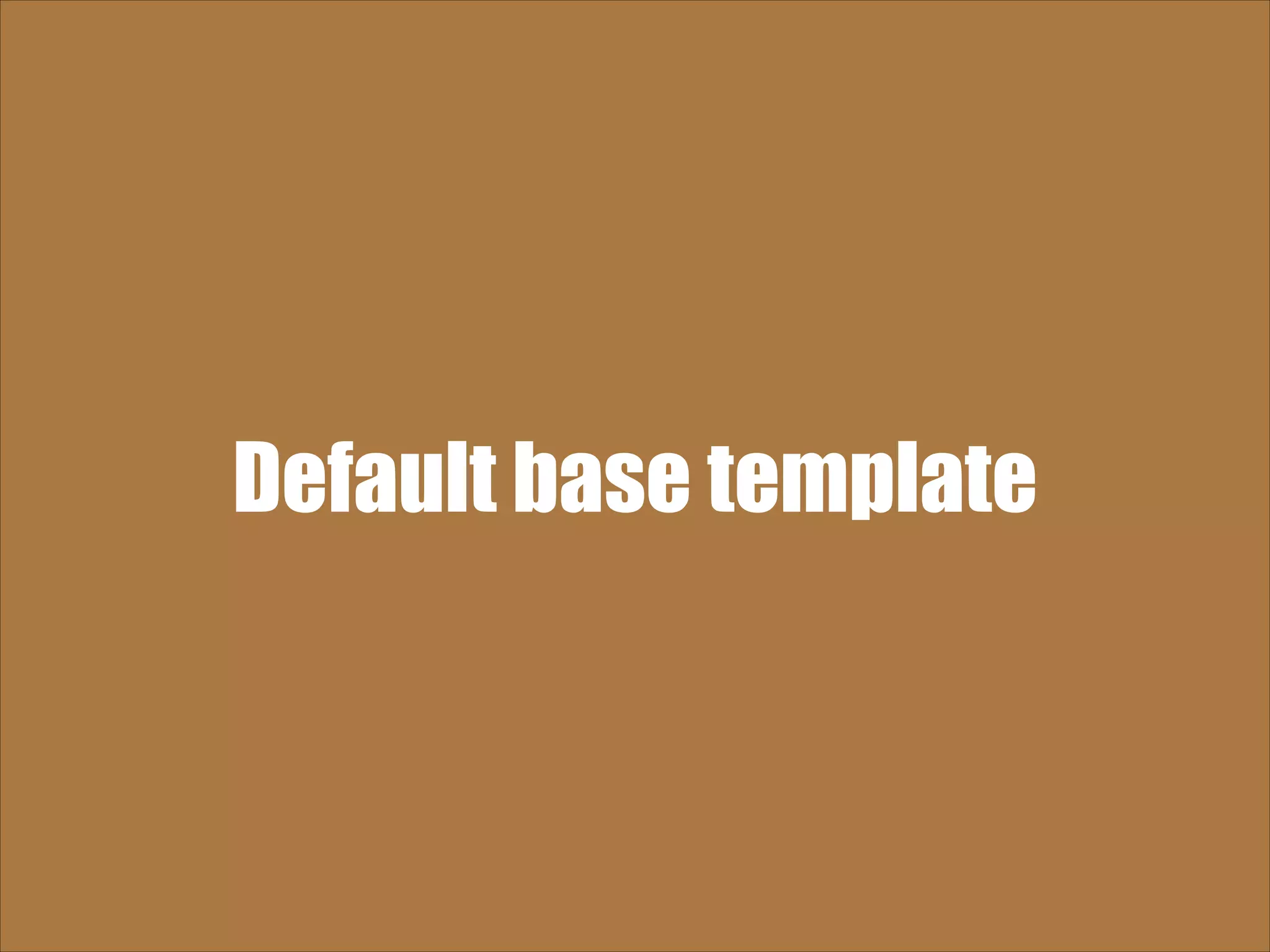 Default base template 