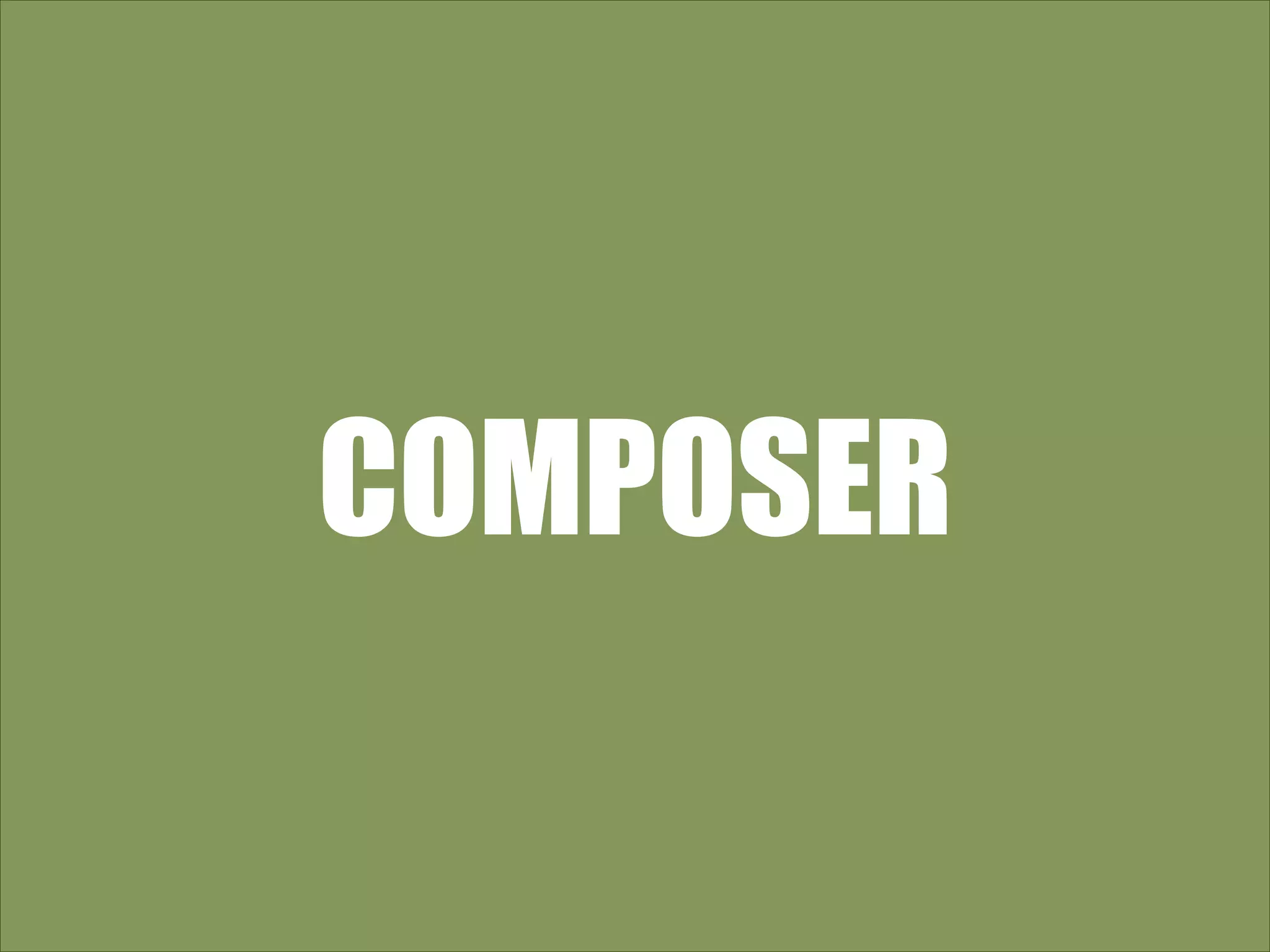 COMPOSER 