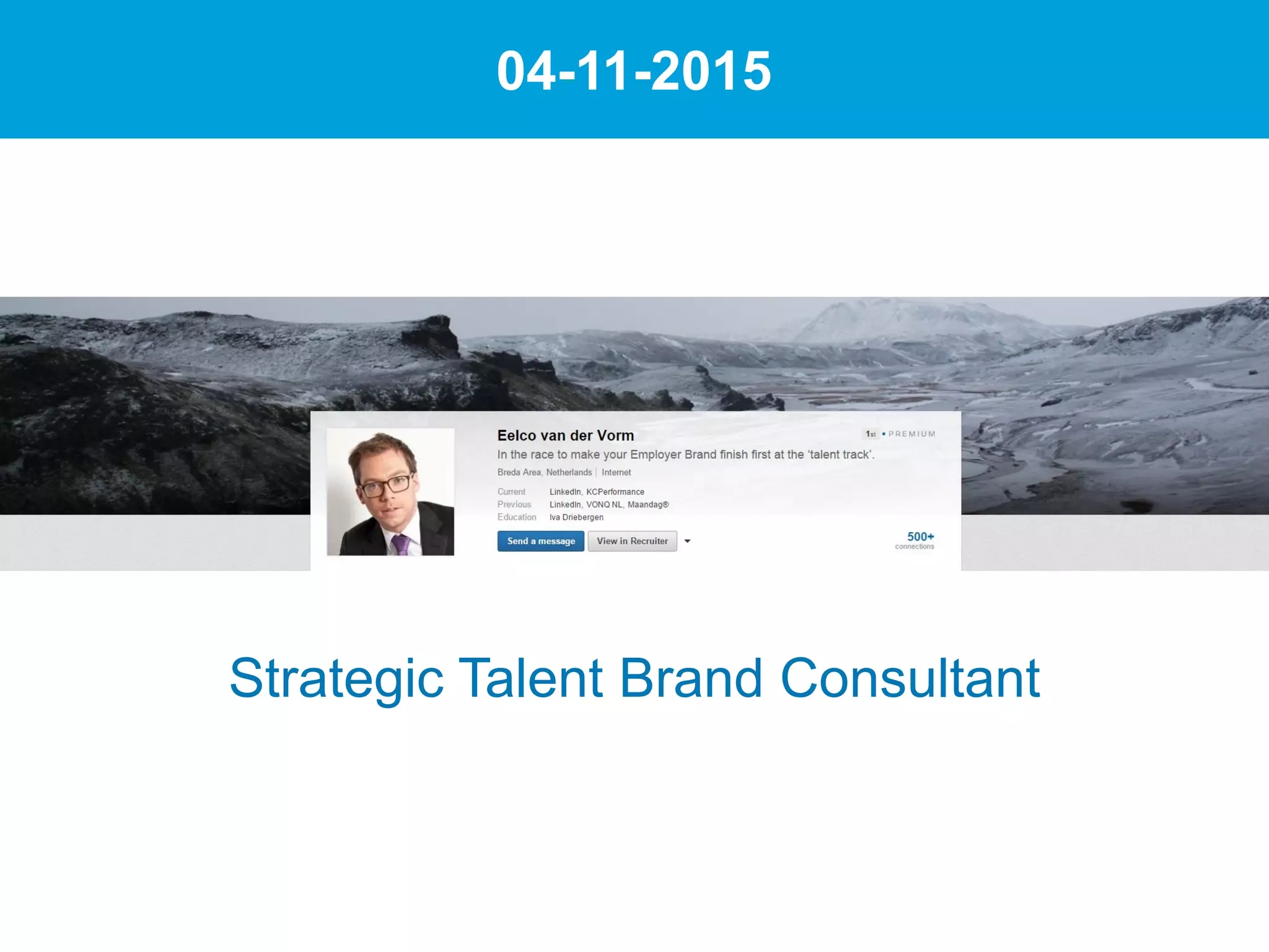 Strategic Talent Brand Consultant
04-11-2015
 