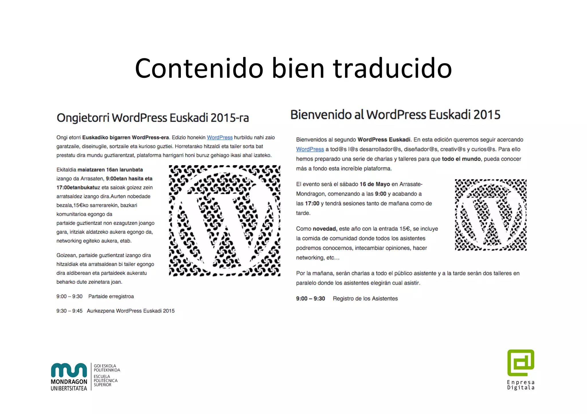 Contenido	bien	traducido	
 