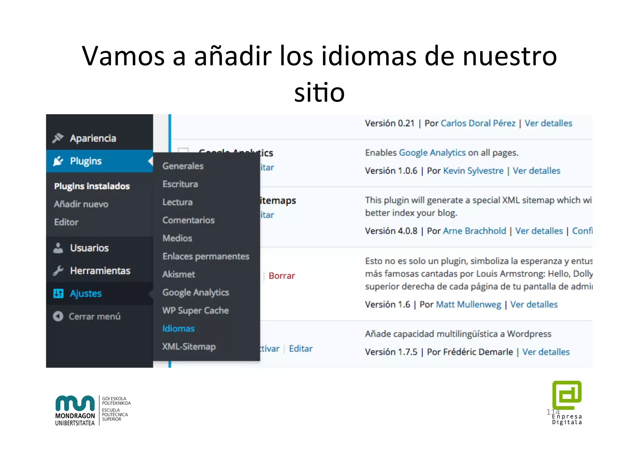 Vamos	a	añadir	los	idiomas	de	nuestro	
si7o	
114	
 
