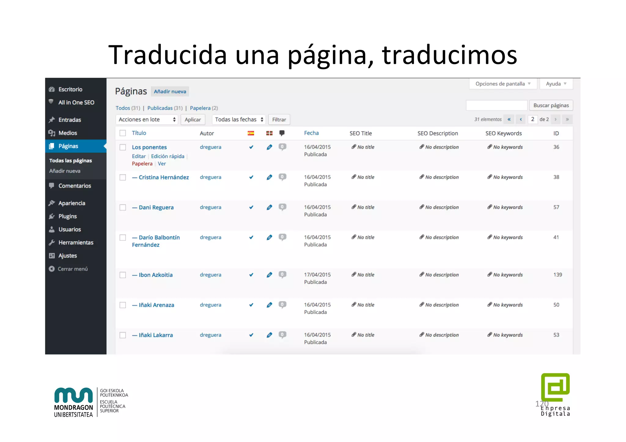 Traducida	una	página,	traducimos	
todas	
120	
 