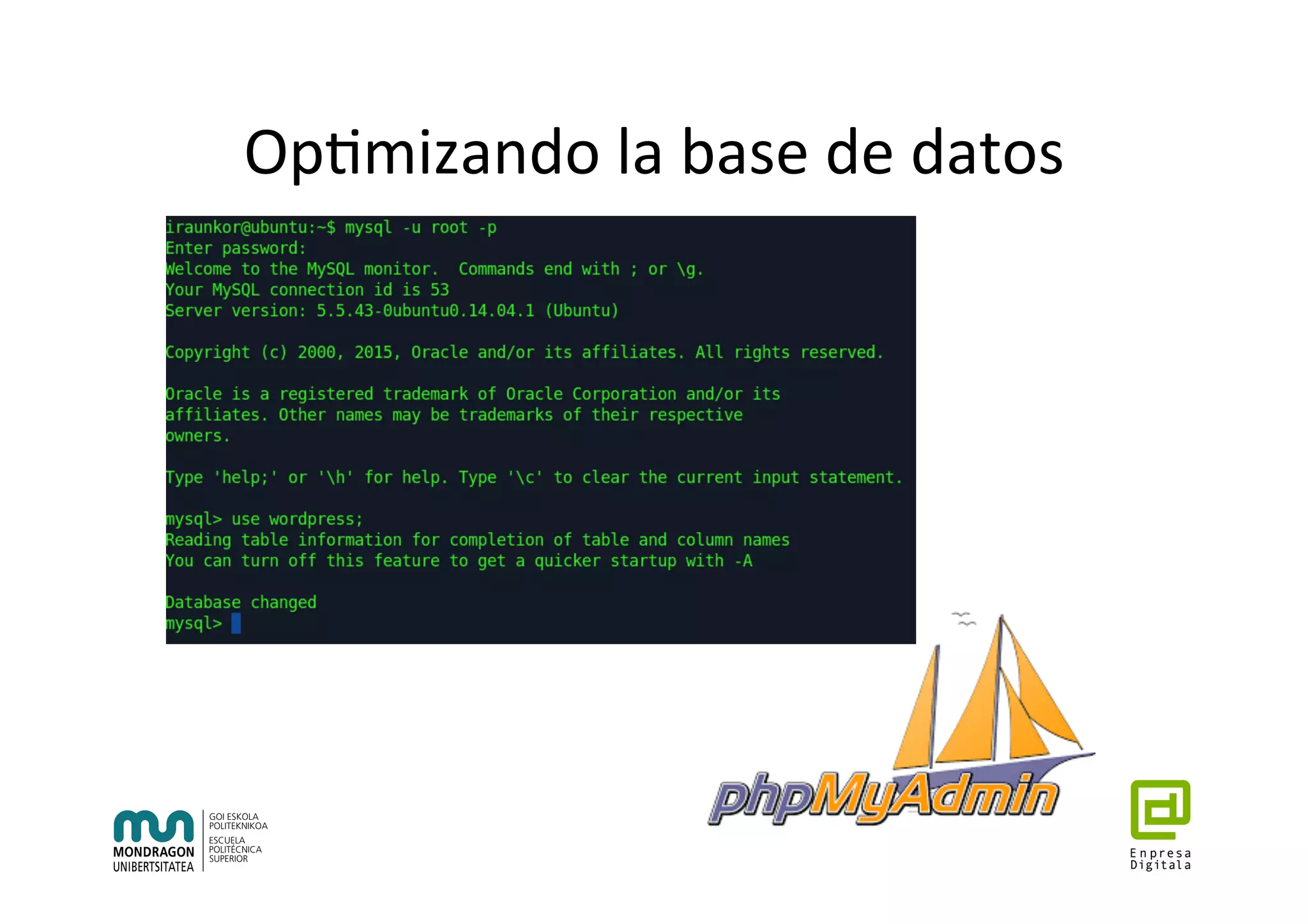 Op7mizando	la	base	de	datos	
 