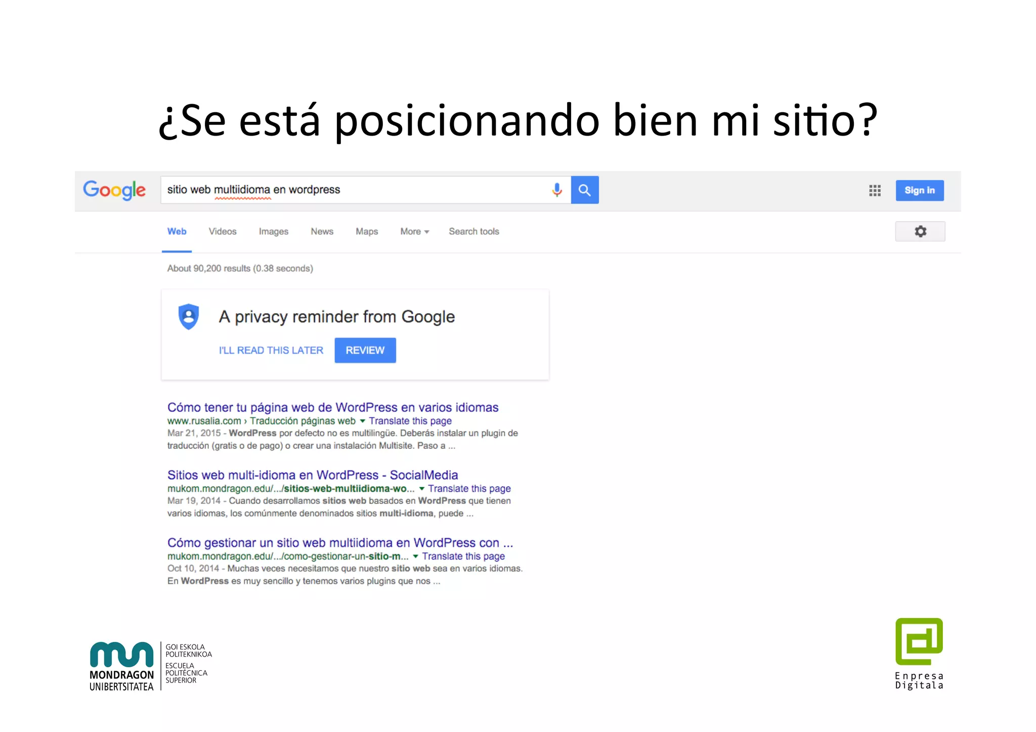 ¿Se	está	posicionando	bien	mi	si7o?	
 