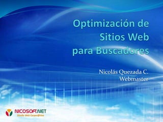 Nicolás Quezada C.
Webmaster
 