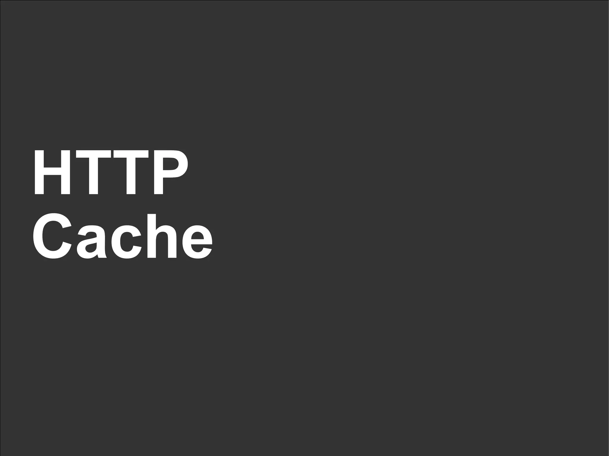 HTTP Cache 