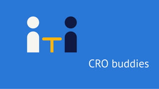 CRO buddiesCRO buddies
 
