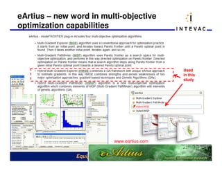 eArtius – new word in multi-objective
optimization capabilities




                                               Used
                                               in this
                                               study




                             www.eartius.com


               Equipment Products Division               16
 