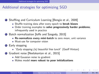 Additional strategies for optimizing SGD
Additional strategies for optimizing SGD
1 Shuﬄing and Curriculum Learning [Bengi...