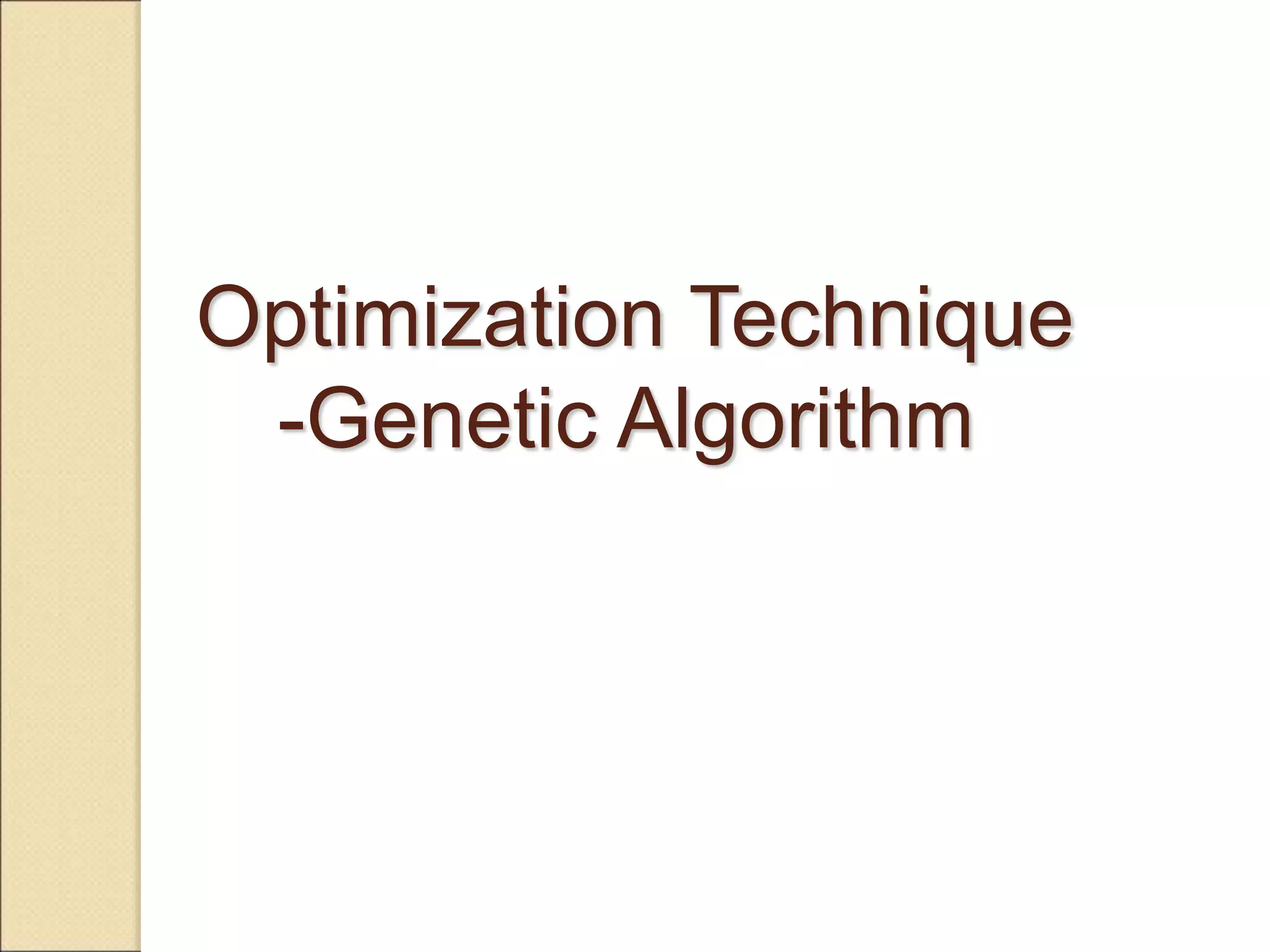 Optimization technique genetic algorithm | PPT