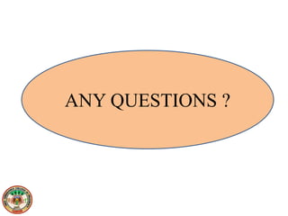 ANY QUESTIONS ?
 