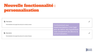 Nouvelle fonctionnalité :
personnalisation
 